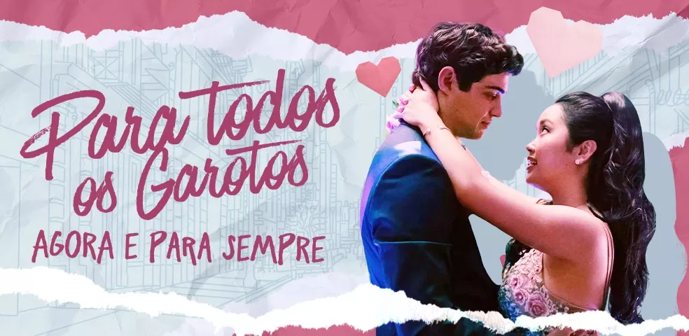 Para todos os garotos: Agora e para sempre