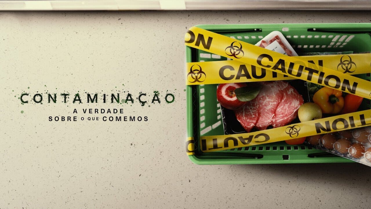 Contaminação: A Verdade Sobre o que Comemos